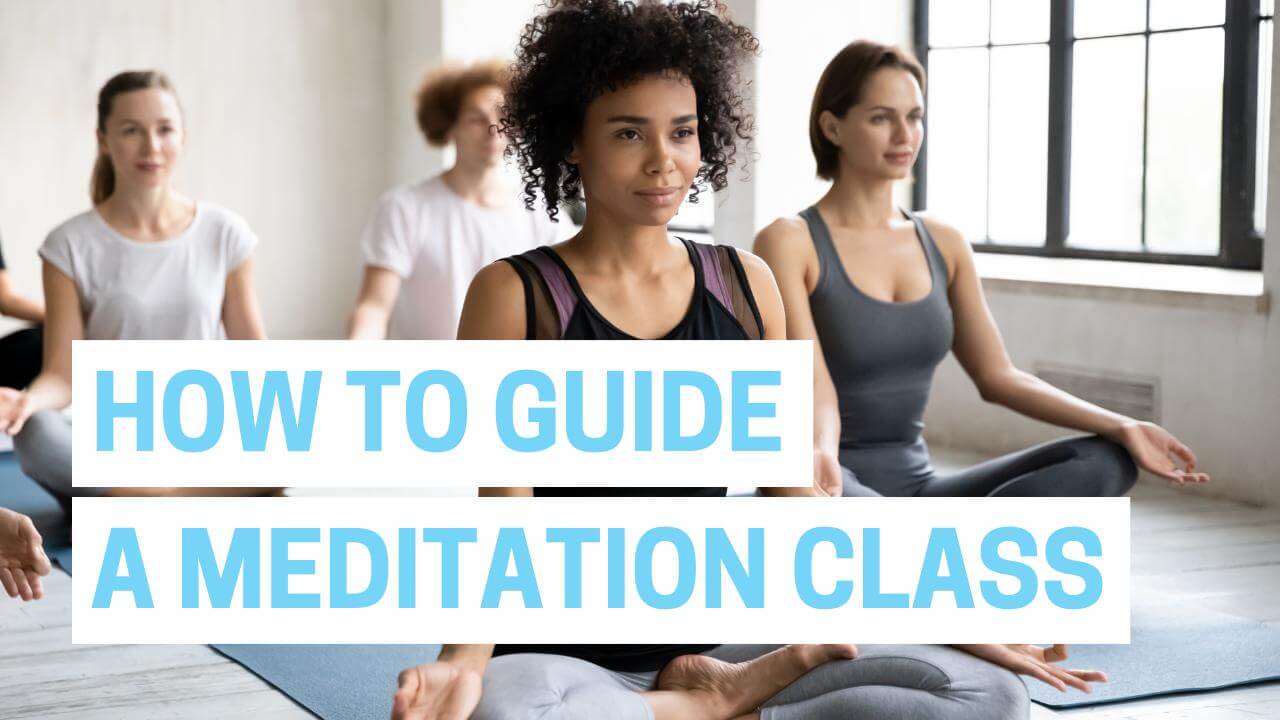 How to Guide a Meditation Class Guided Meditation Framework®